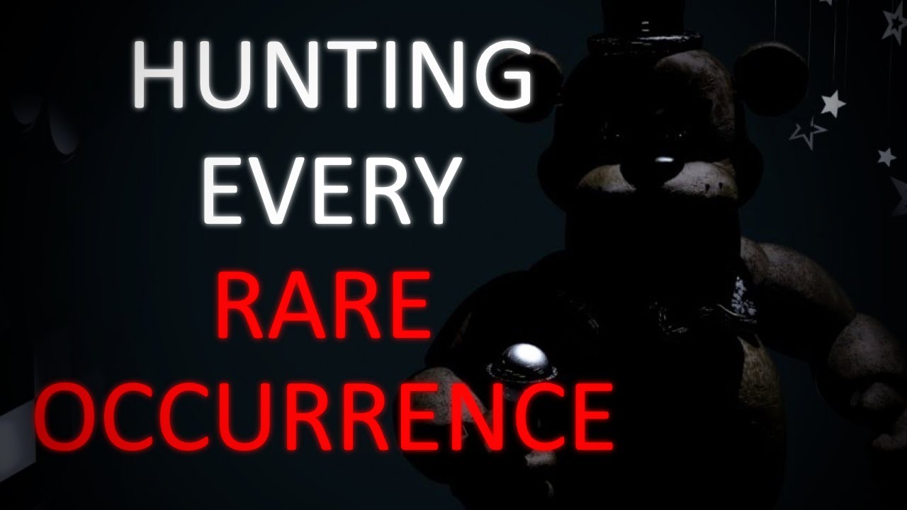 HUNTING EVERY FNAF RARE OCCURRENCE | Day 2