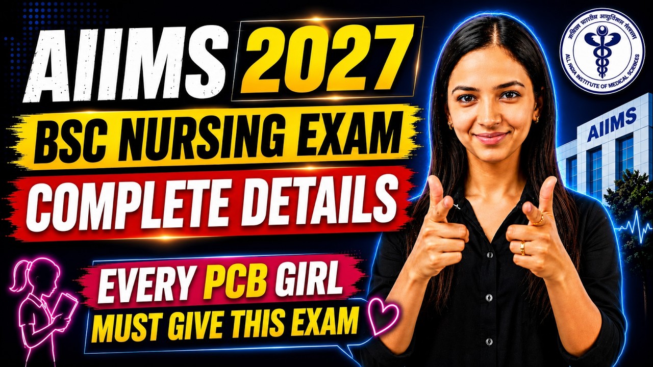🥇 AIIMS BSc Nursing 2027 Full Guide 🚨 | Eligibility, Syllabus, Exam Pattern & Preparation Strategy