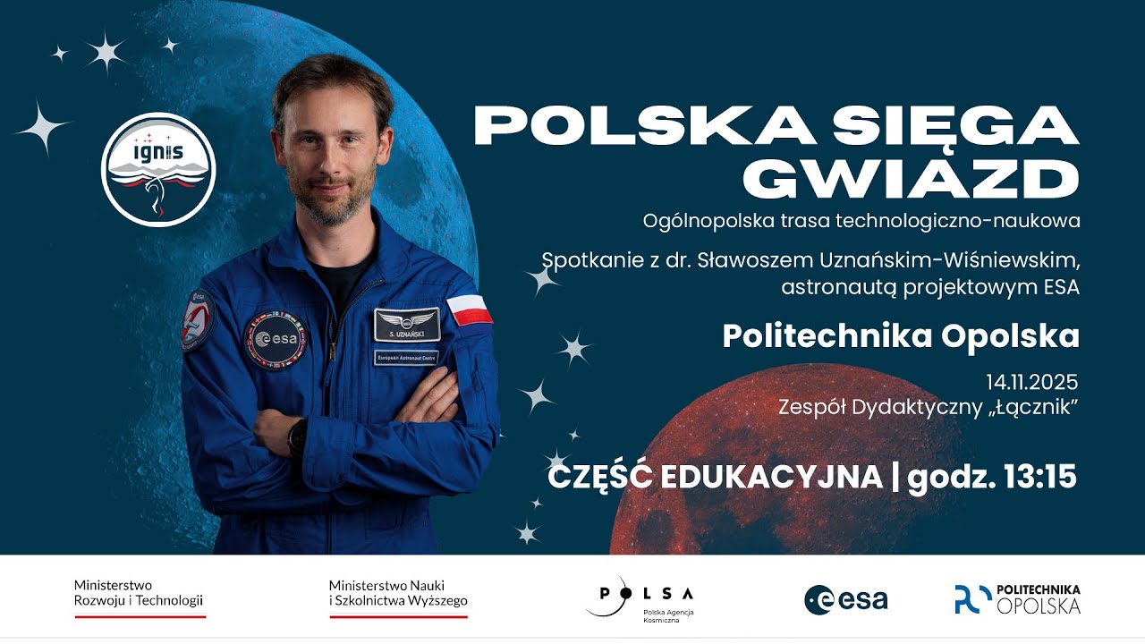 Polska sięga gwiazd - spotkanie z dr Sławoszem Uznańskim-Wiśniewskim na Politechnice Opolskiej