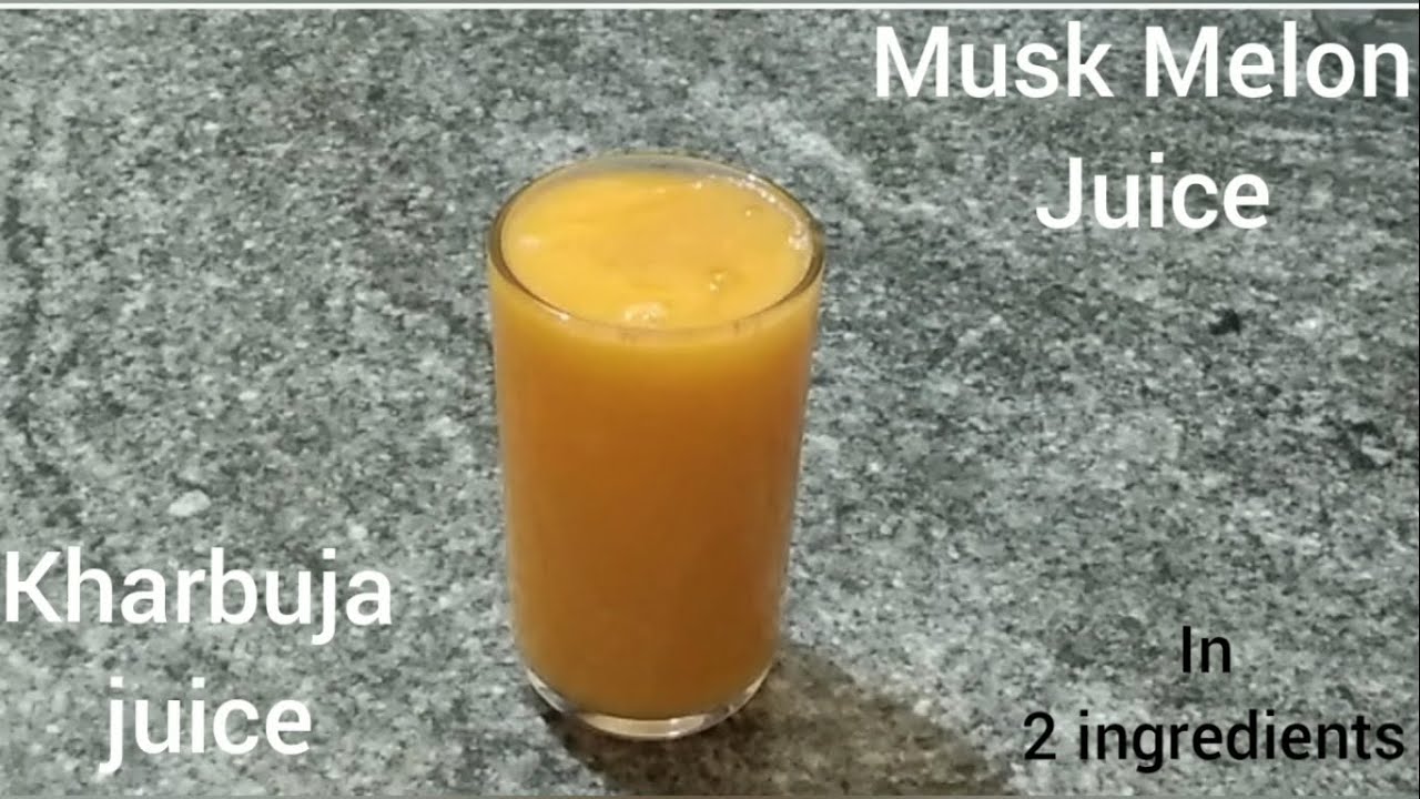Kharbuja Juice Recipe | Only 2 Ingredents | Musk Melon Juice