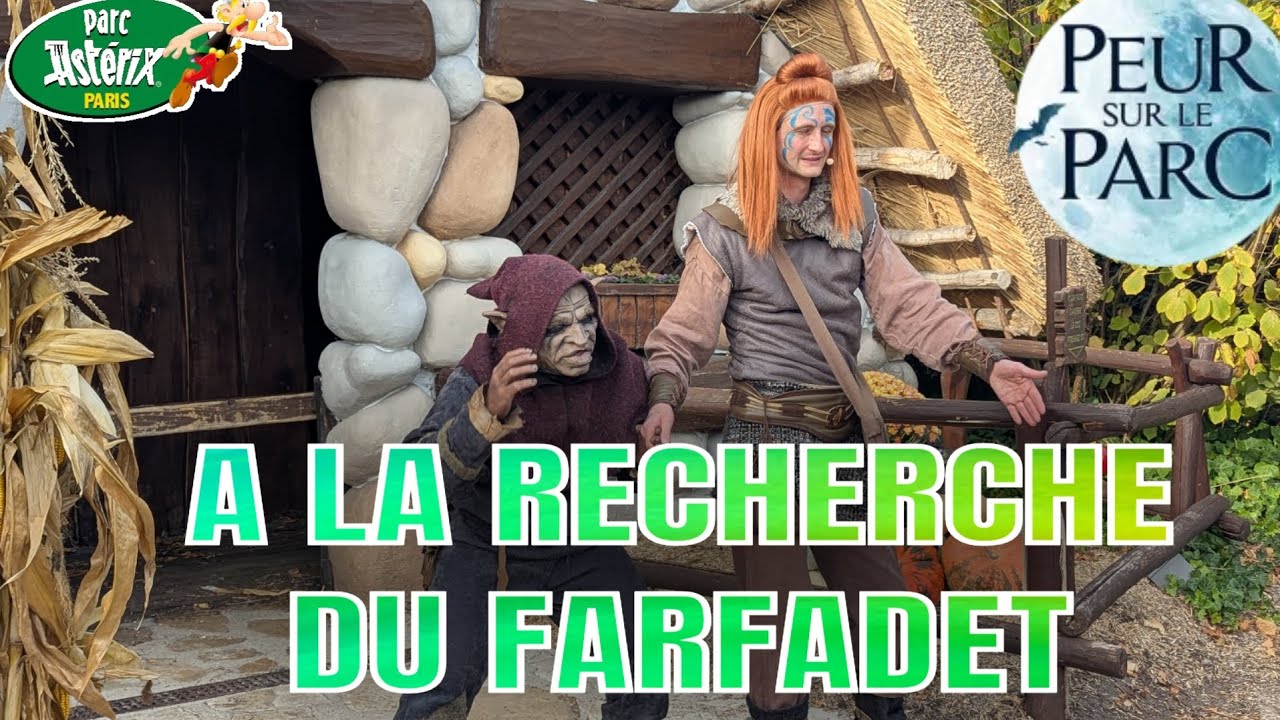A LA RECHERCHE DU FARFADET - PARC ASTERIX PEUR SUR LE PARC