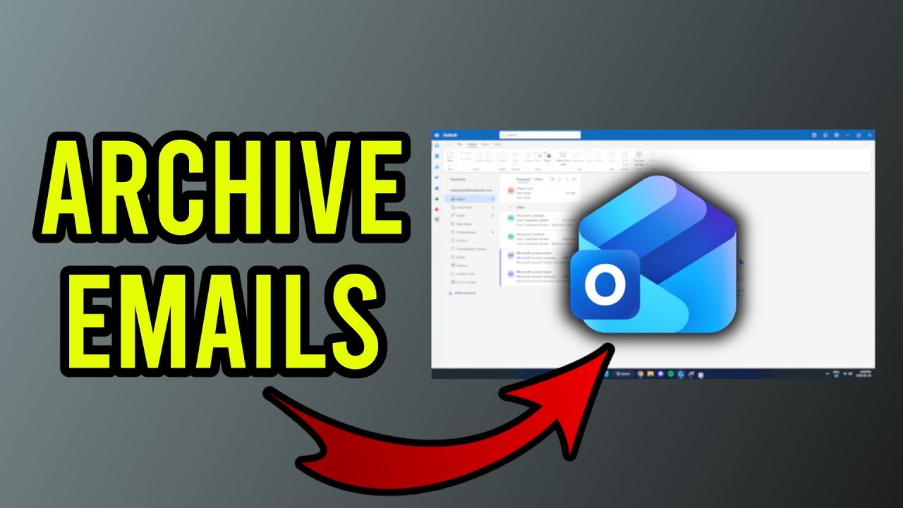 How to Archive Emails in Outlook