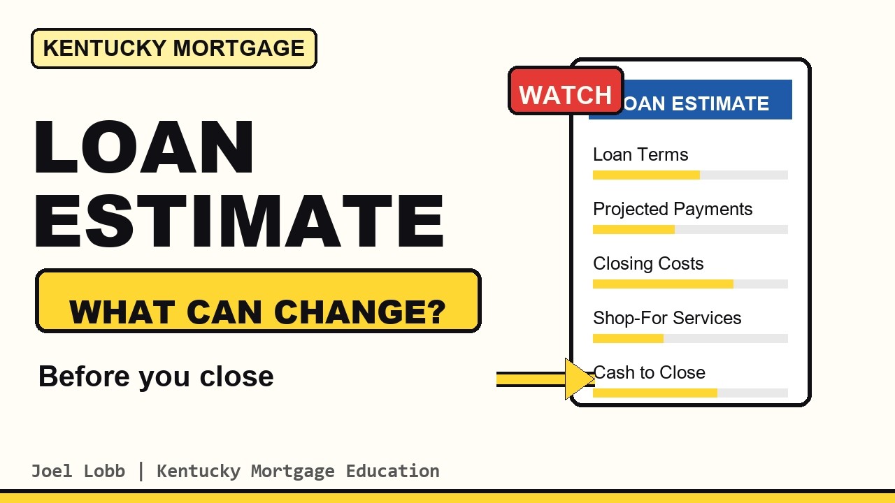 Kentucky Mortgage Loan Estimate Explained | What Can Change Before Closing?
