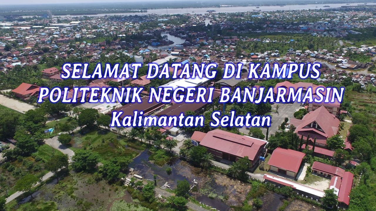 Profile Politeknik Negeri Banjarmasin (POLIBAN) 2016