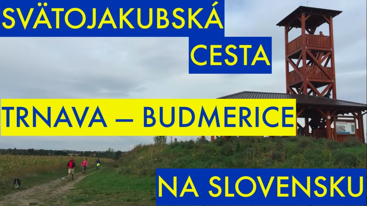 TRNAVA - BUDMERICE. Prvá etapa úseku TRNAVA - BRATISLAVA na SVÄTOJAKUBSKEJ CESTY NA SLOVENSKU.