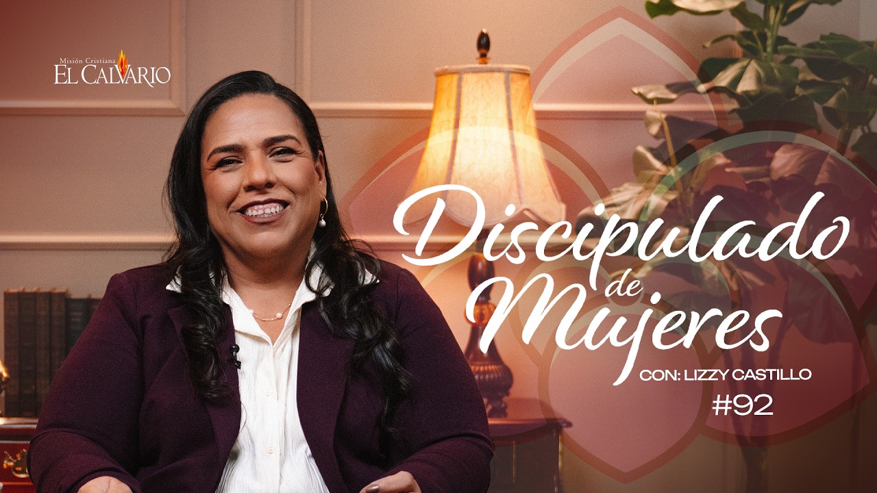 Discipulado de Mujeres #92 - Miércoles, 11/Febrero/2026