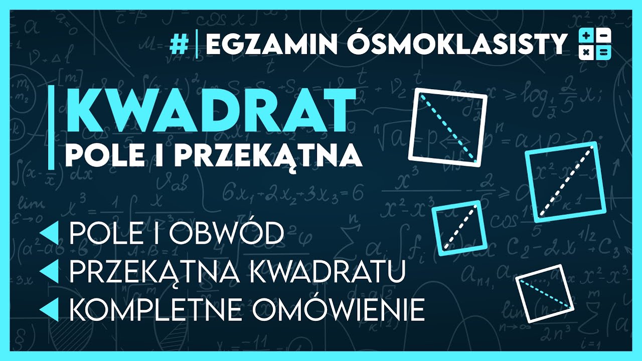 Szczeg&oacute;łowo... KWADRAT 🔲 w 16 minut! ✅️ Kompletne om&oacute;wienie | Egzamin &Oacute;smoklasisty 2026