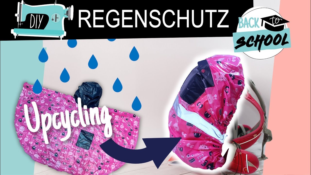 UPCYCLING: Regencape für den Schulranzen -  mit nur einer Naht // nähen für Anfänger