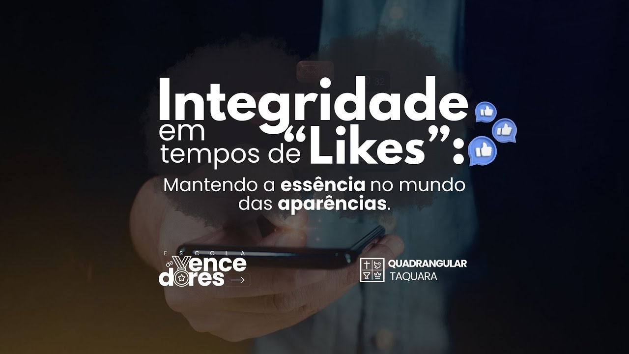 📺Integridade em Tempos de 