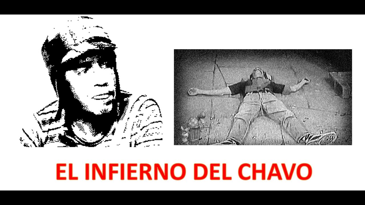 Creepypasta del chavo del 8- El infierno del Chavo