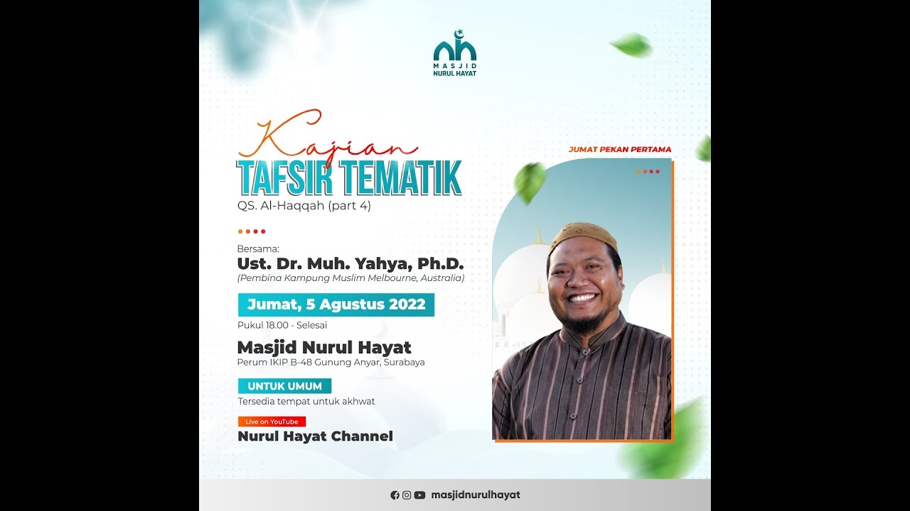 [TAFSIR TEMATIK] Surat Al-Haqqah (part 4) - Ust. Dr. Muhammad Yahya, Ph.D.