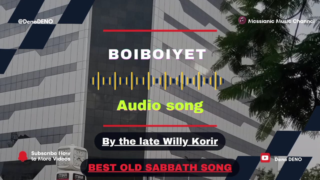 BOIBOIYET BY WILLY KORIR