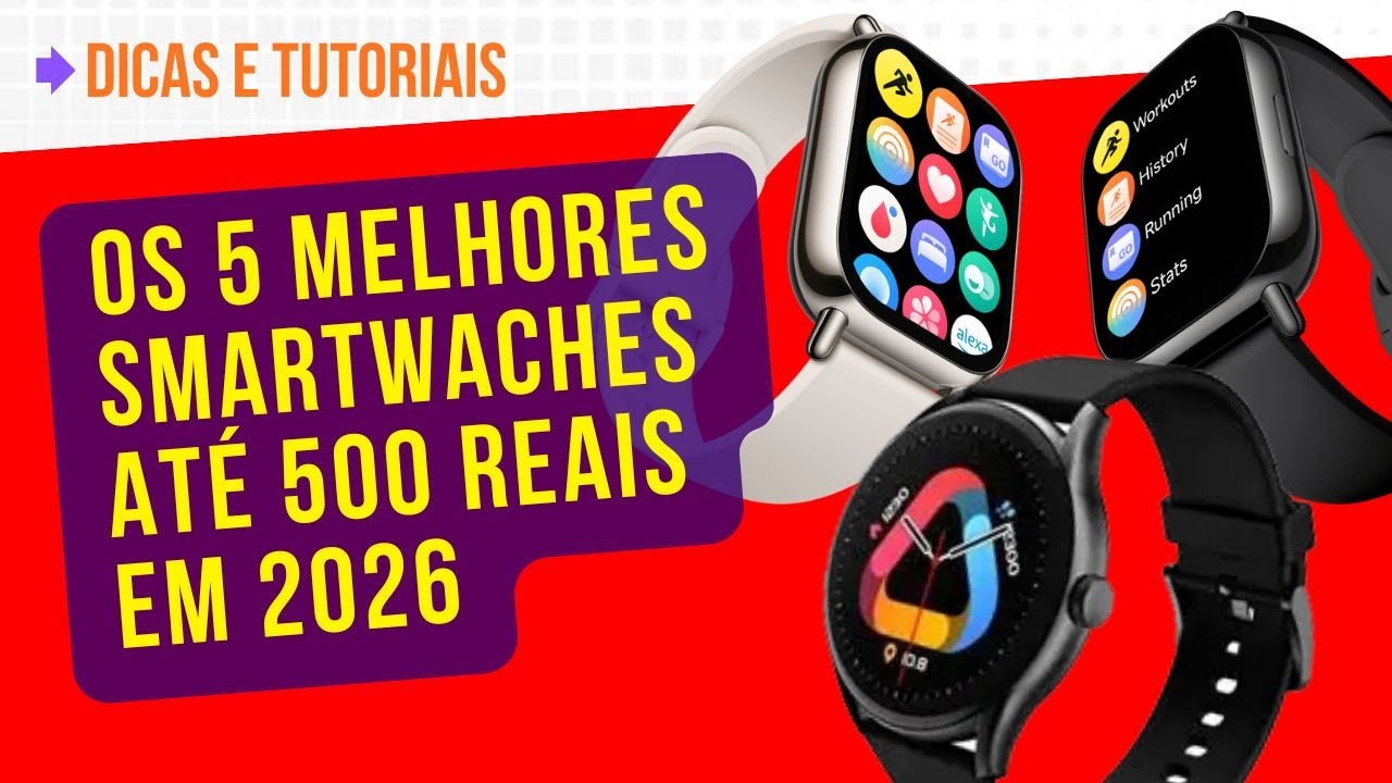 Os 5 melhores smartwaches até 500 reais para comprar em 2026! #alexa #galaxy #amazfit #redmi