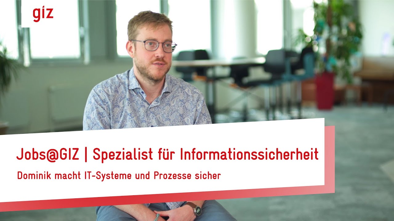 Jobs@GIZ | Spezialist für Informationssicherheit: Dominik macht IT-Systeme und Prozesse sicher