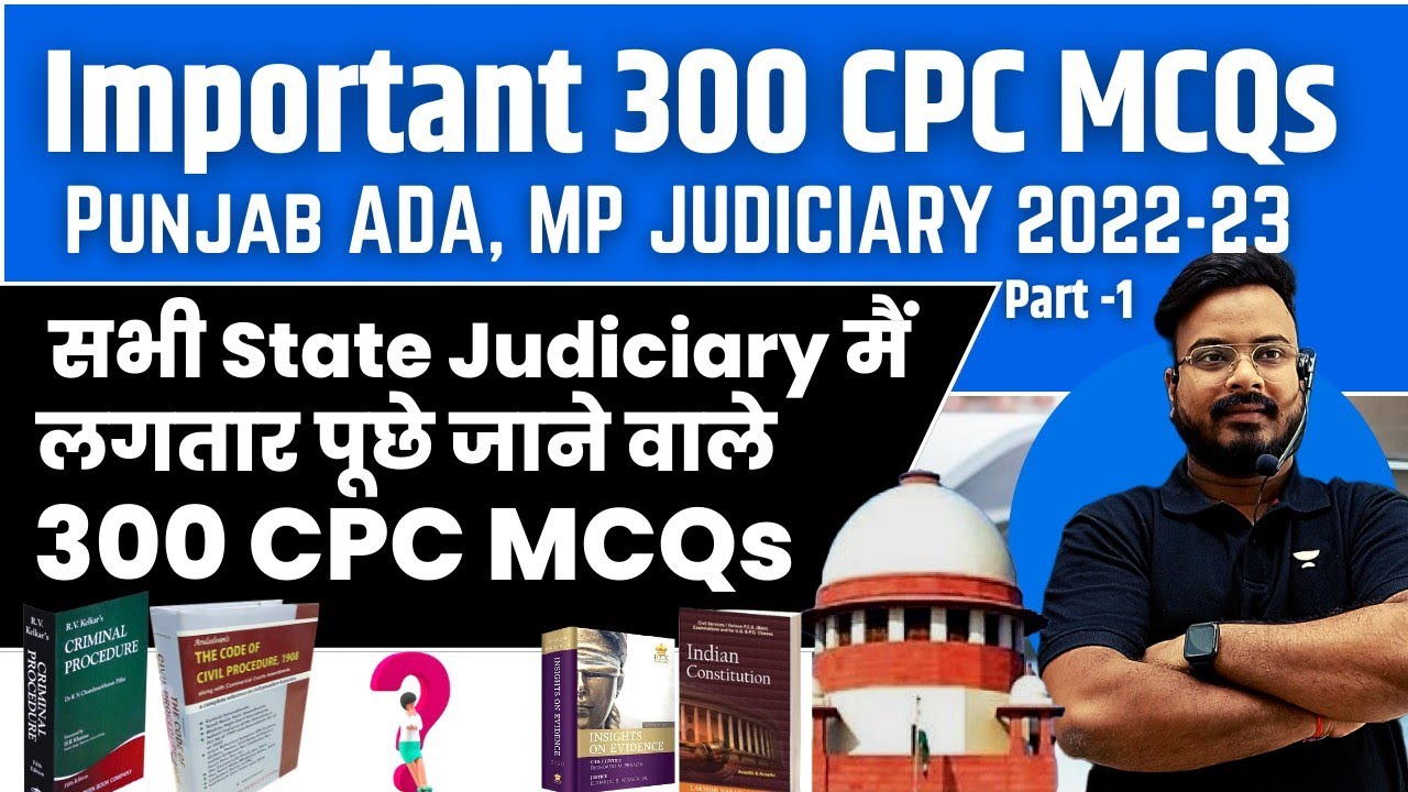 Important CPC 1908 MCQs For Punjab ADA , MP Judiciary & Other  State Judiciary Exam 2022-23