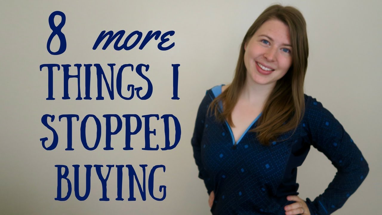 8 More Things I No Longer Buy | Decluttering Tips