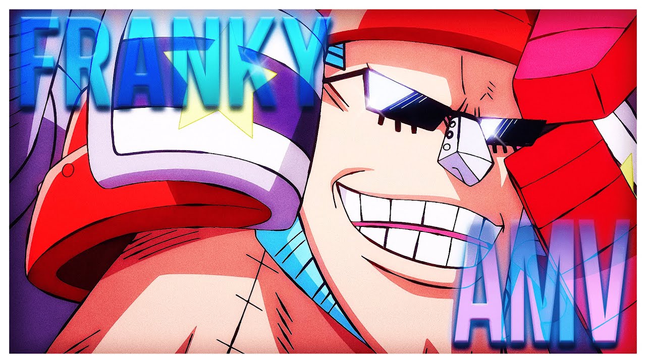 Saru 2S - Franky「ONE PIECE AMV/EDIT」