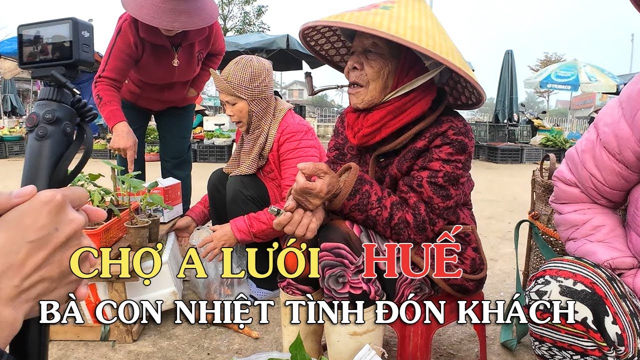Bà con Chợ A Lưới Huế Vui vẻ đón khách miền Xuôi lên chơi