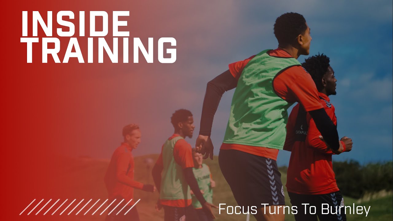Focus Turns To Burnley | Inside Training