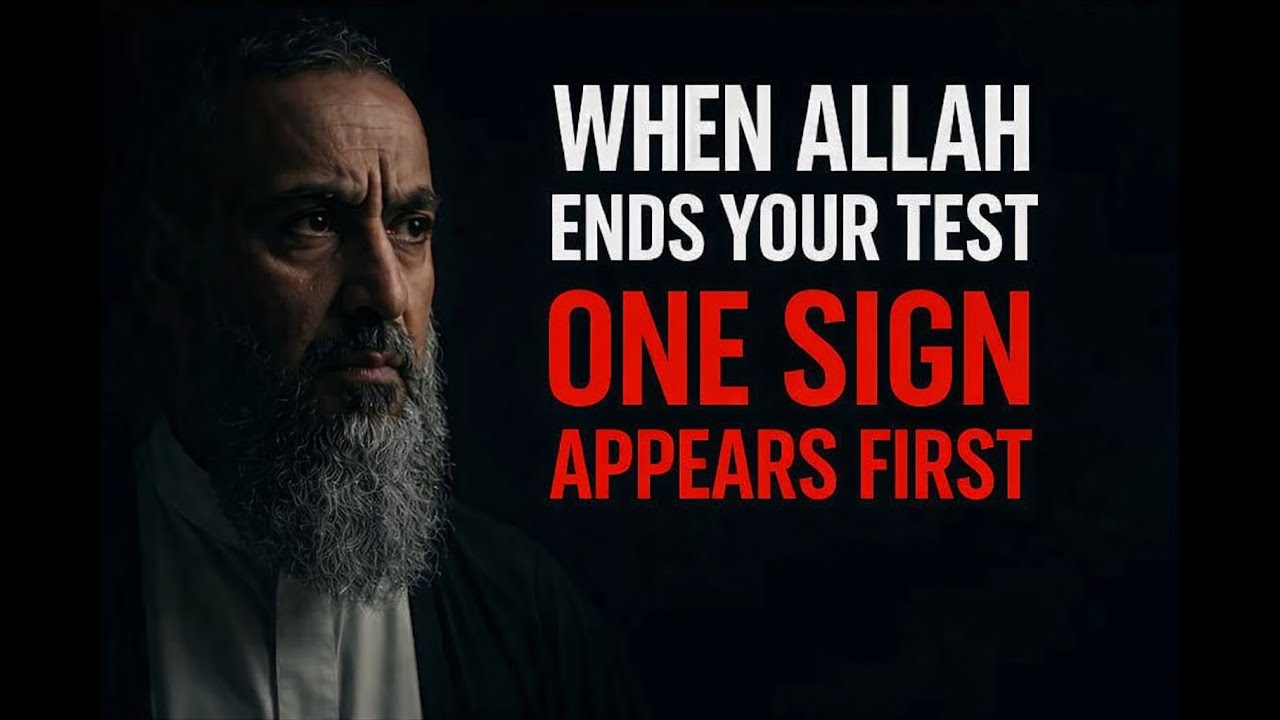 When Allah Ends Your Test | One Sign Appears First