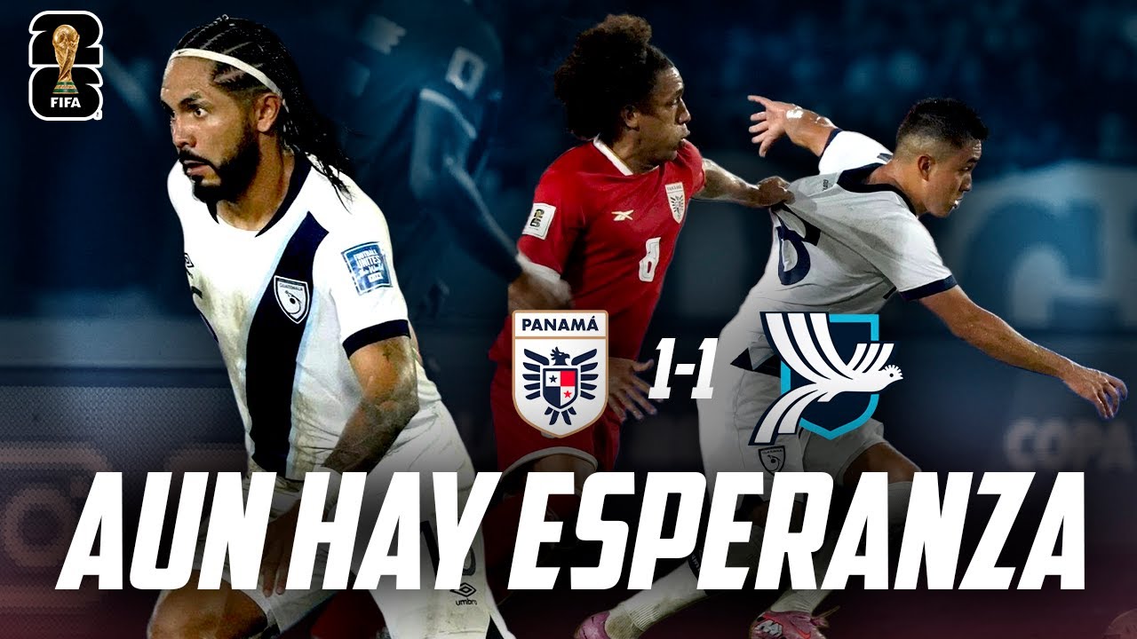 SEGUIMOS VIVOS EN LAS ELIMINATORIAS, NADA ESTA PERDIDO | Panamá 1-1 Guatemala | Análisis y Resumen