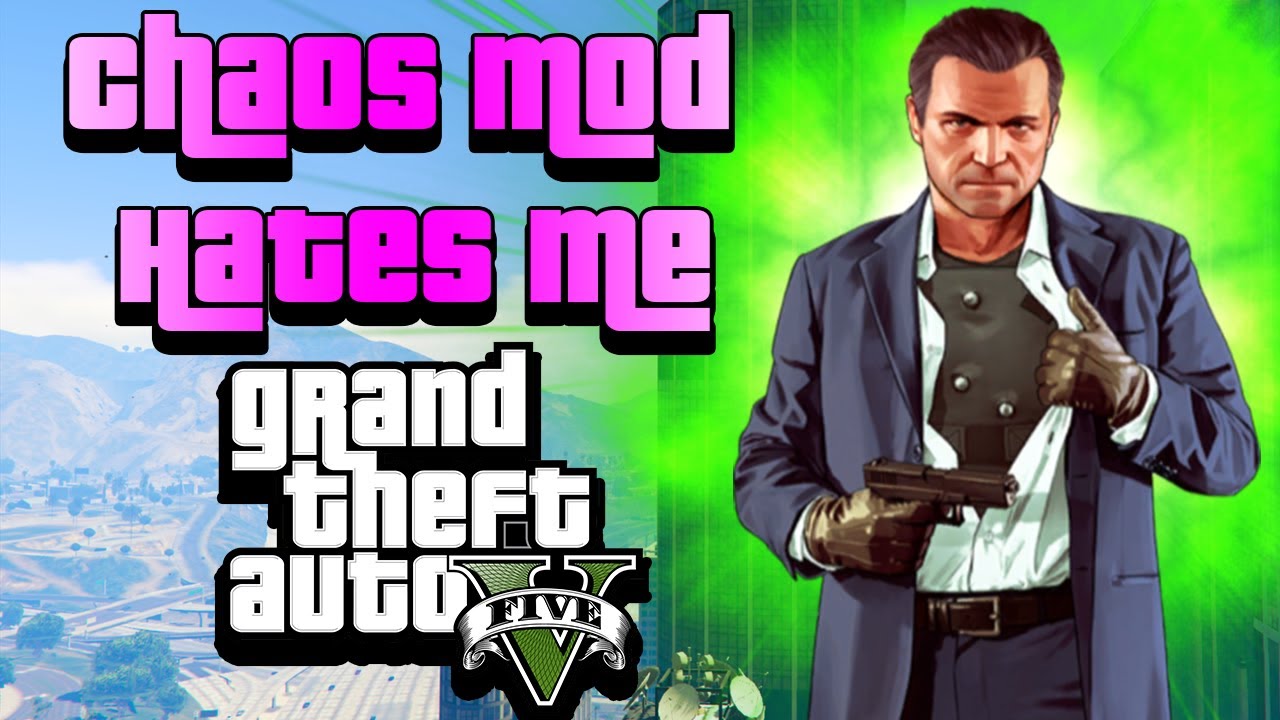 Мод GTA 5 Chaos меня ненавидит
