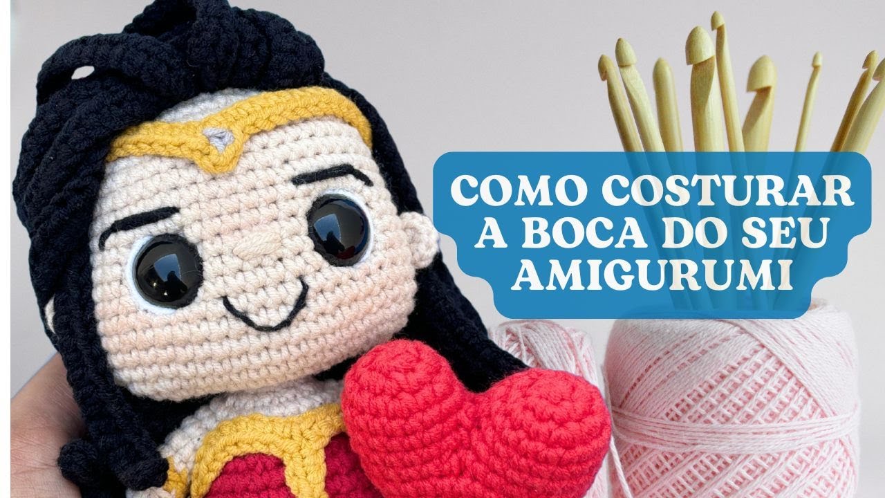 COMO BORDAR A BOCA DO SEU AMIGURUMI