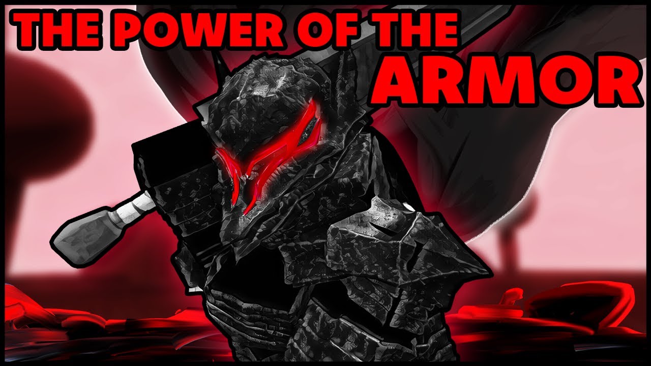 THE POWER OF THE BERSERK ARMOR