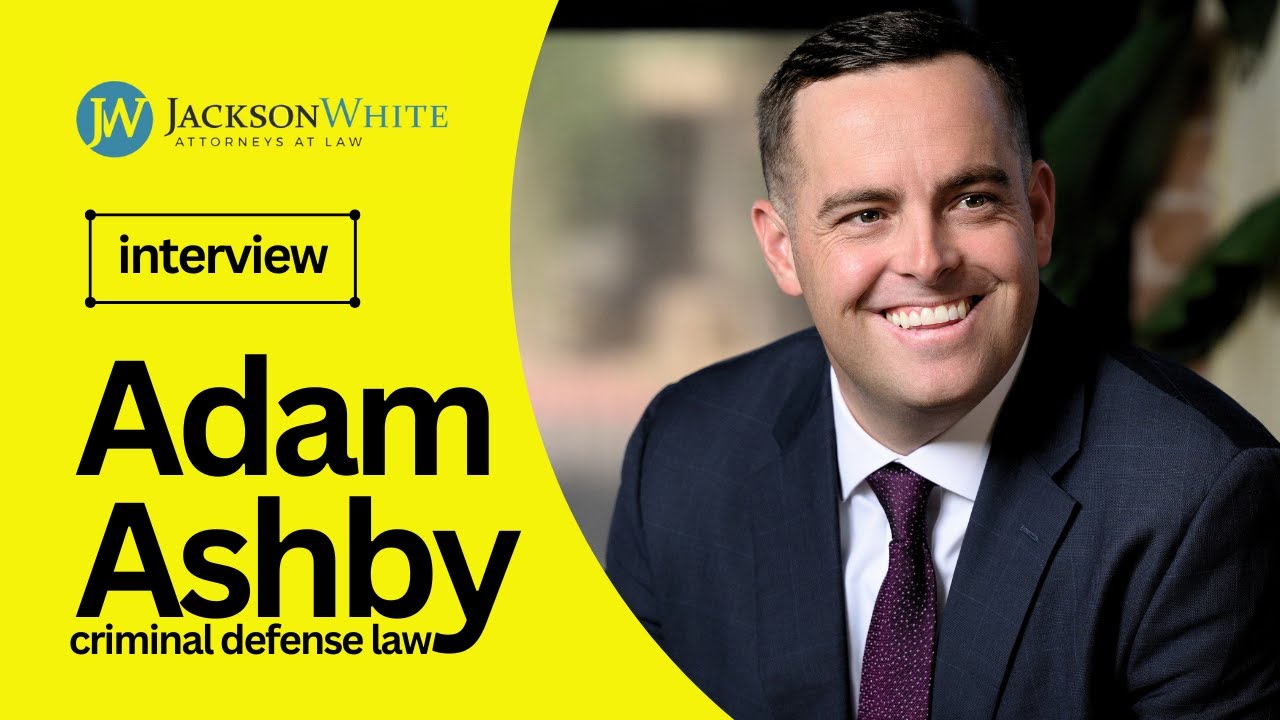 Meet Arizona Criminal Defense Attorney Adam Ashby | Top Rated Criminal Lawyer in Phoenix, Arizona