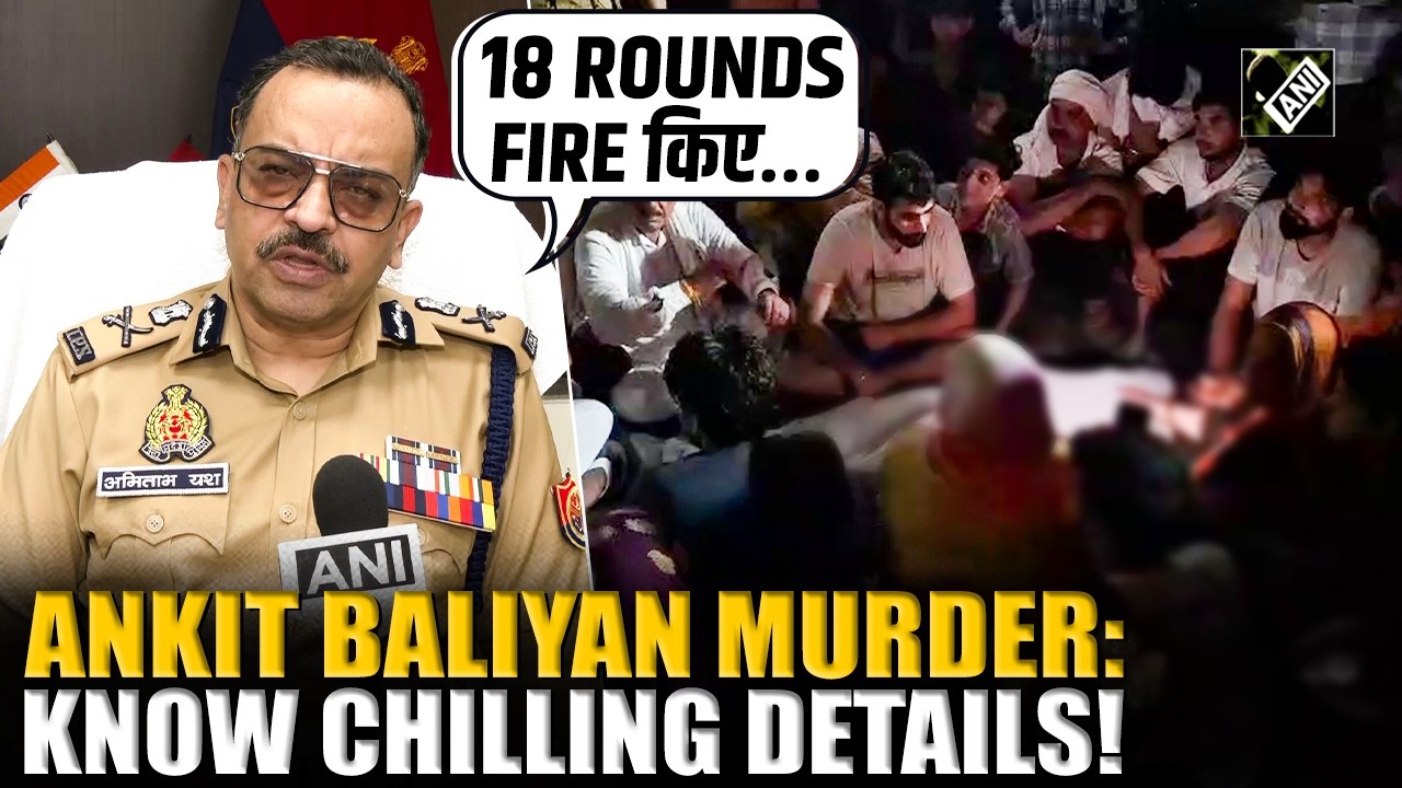 &lsquo;4 Men, 18 Bullets&rsquo;: UP ADG Law & Order Amitabh Yash reveals chilling Ankit Baliyan Murder details