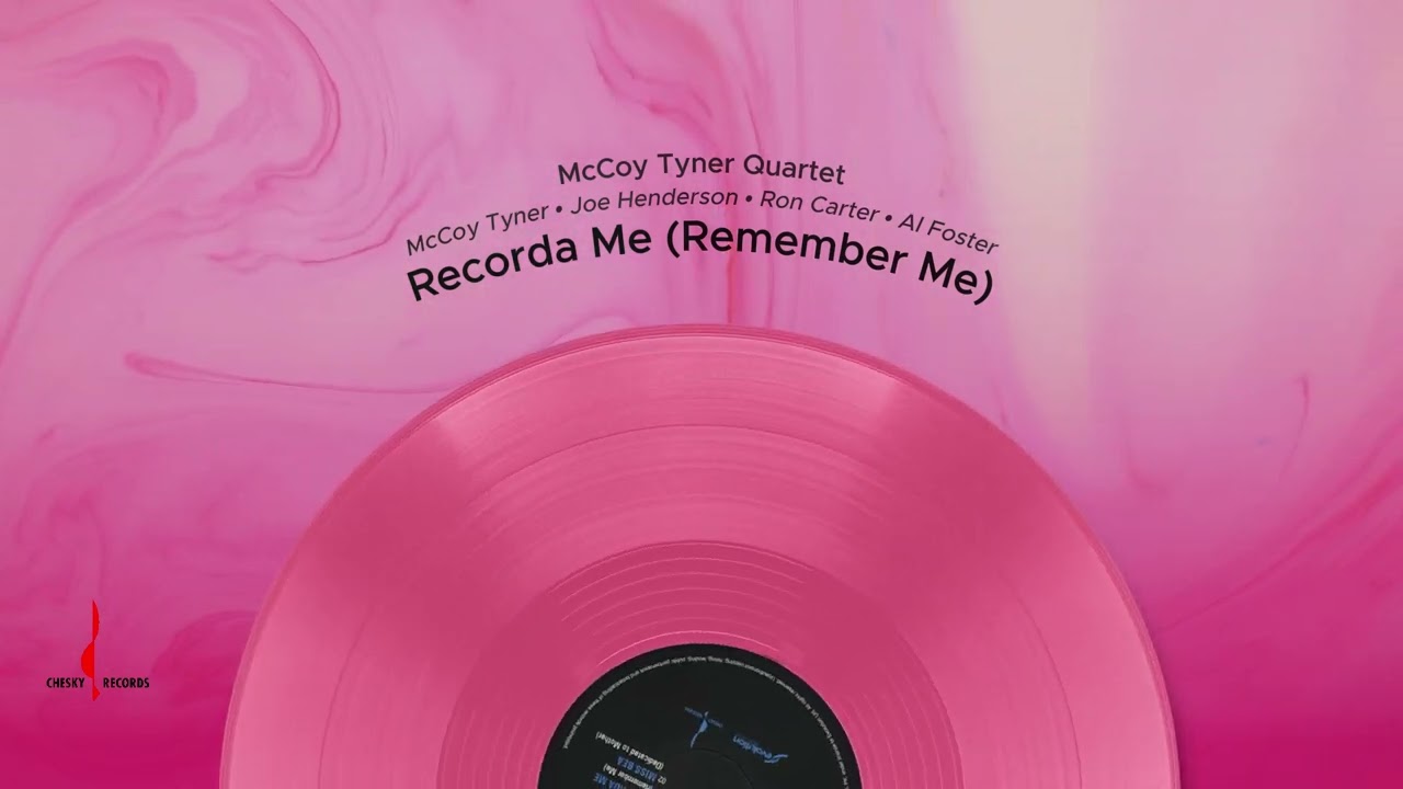 McCoy Tyner Quartet - New York Reunion - Recorda Me (Remember Me)