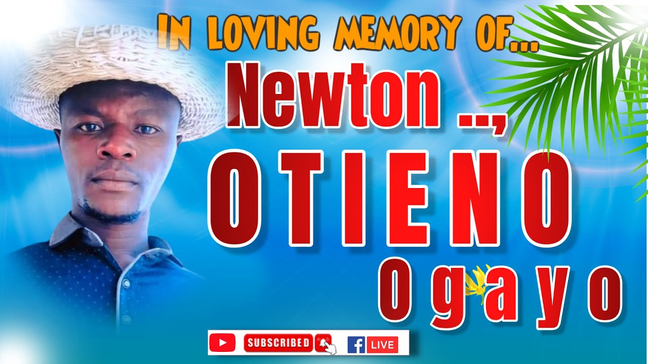 IN LOVING MEMORY OF NEWTON OTIENO OGAYO||PROCESSION FROM MOG|| 14/01/2026