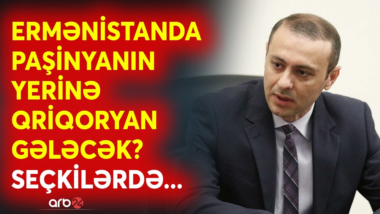 SON DƏQİQƏ! Qərb İrəvanda daxili xaosu başlatdı: Paşinyandan sonra Qriqoryan baş nazir olacaq?-CANLI