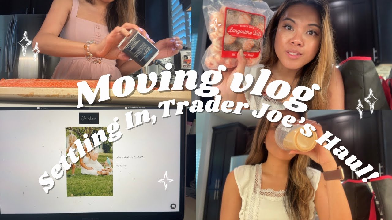 MOVING MINI SERIES FINAL PART // A little more settled in, Trader Joes Haul // CLAIRE MARIE