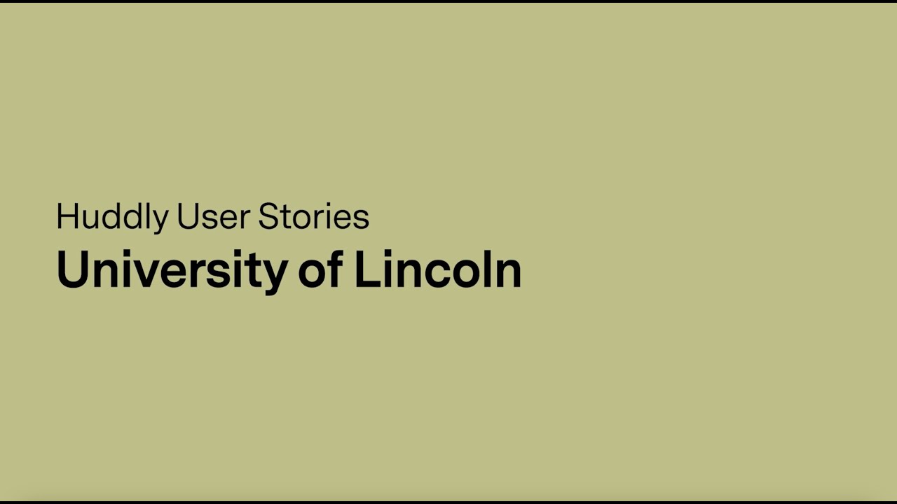 The University of Lincoln takes a bold leap into hybrid learning | Huddly user stories