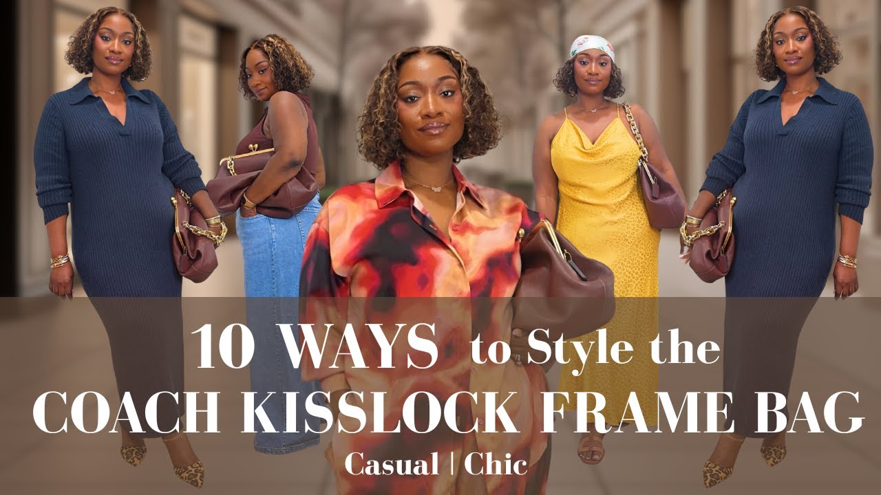 10 Chic Ways to Style the Coach Kisslock Frame Bag | Outfit Inspo