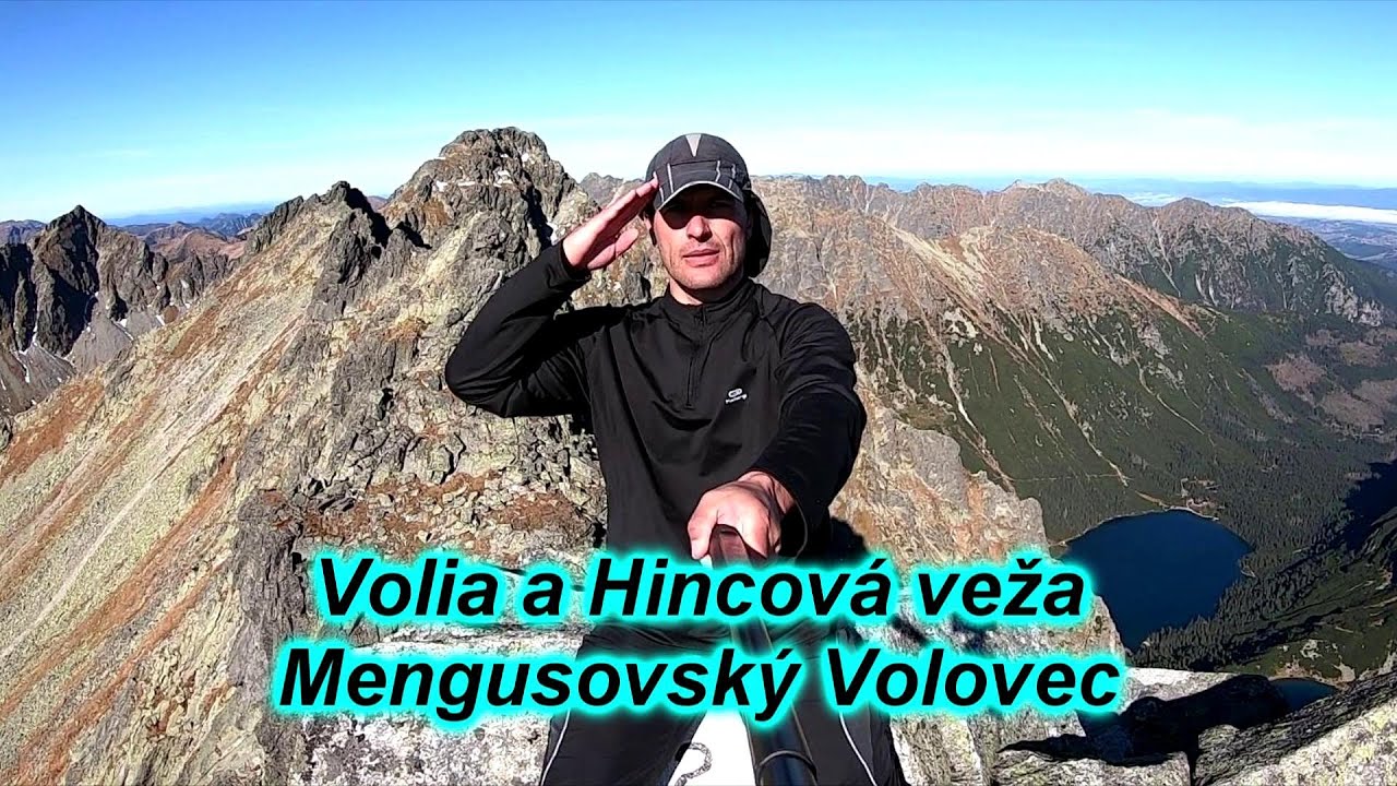 Vysoké Tatry - Volia veža - 2371 m, Hincova veža - 2377 m a Mengusovský Volovec - 2228 m