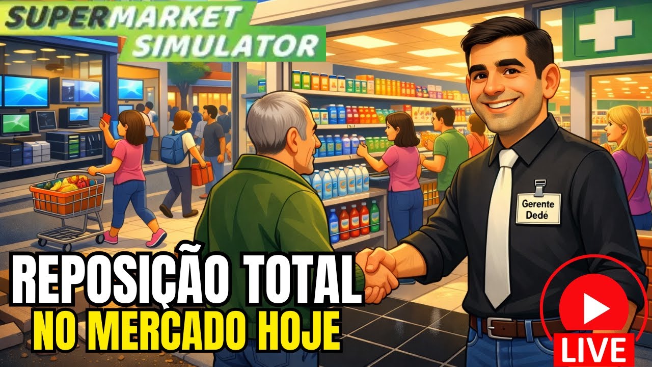 🔴AO VIVO | Lucrando Alto: Reposição total no mercado hoje no Supermarket Simulator