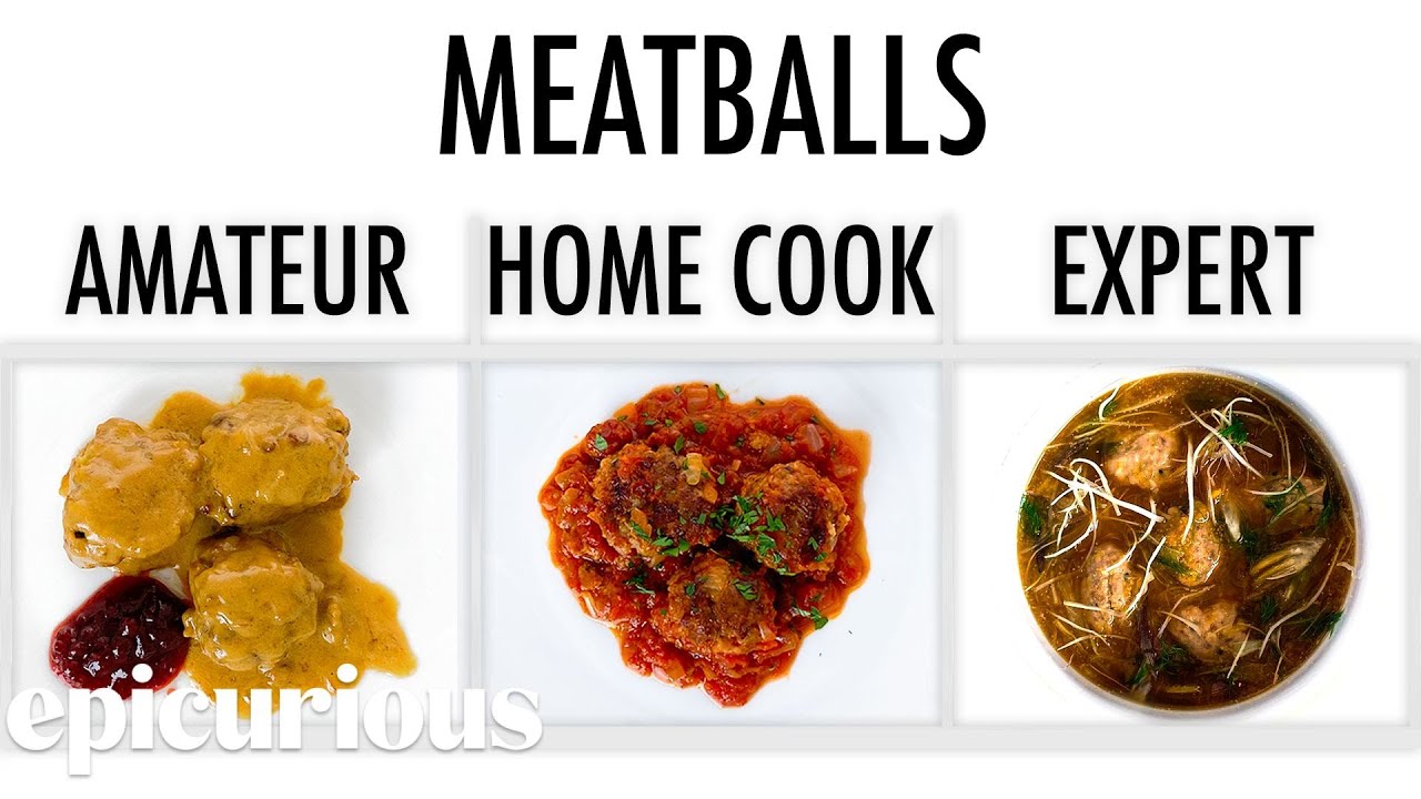 4 Levels of Meatballs: Amateur to Food Scientist | Epicurious