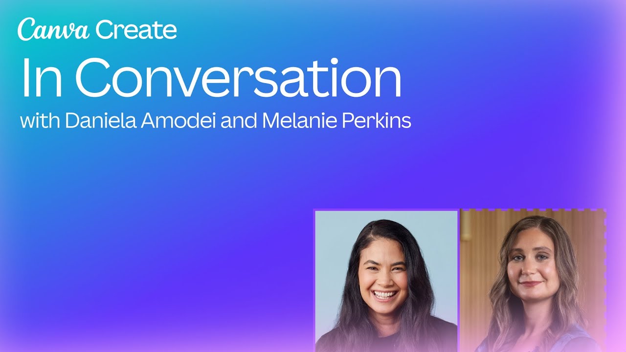 In Conversation with Daniela Amodei and Melanie Perkins