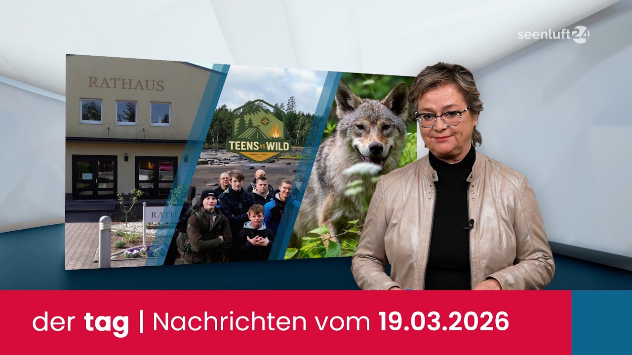 der tag | Die Nachrichten vom 19.03.2026