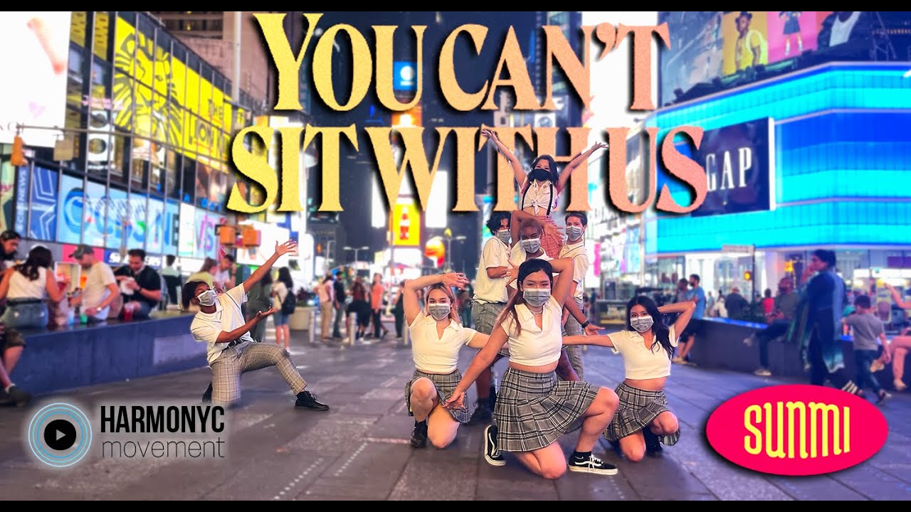 [KPOP IN PUBLIC NYC | TIMES SQUARE]  SUNMI (선미) - You can't sit with us Dance Cover