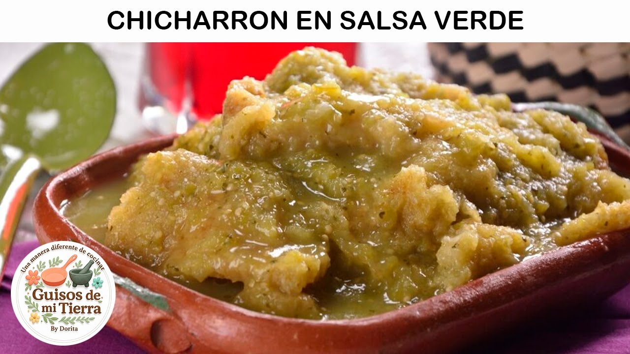 Chicharrón en salsa verde | Guisos de mi tierra