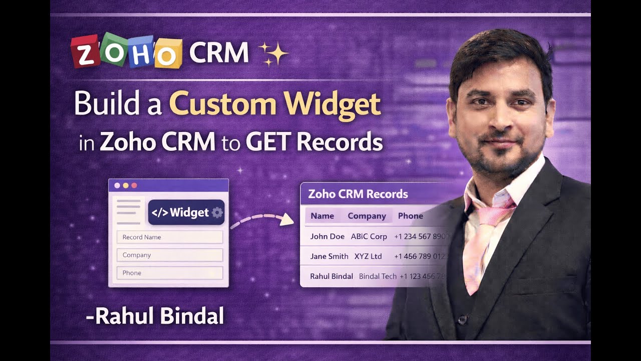 Build a Custom Widget in Zoho CRM to GET Records - Rahul Bindal