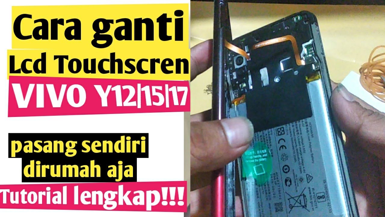 CARA GANTI LAYAR/LCD/TOUCHSCREEN VIVO Y12 PEMULA TONTON INI