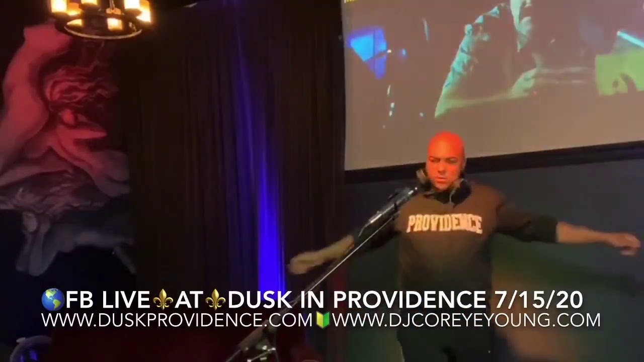 DJ Corey Young Facebook Live from Dusk Providence 7/15/20