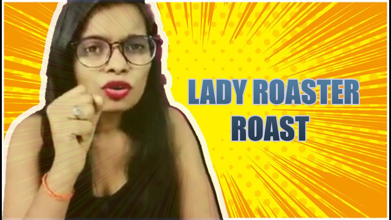 LADY ROASTER ROAST || STUBBORN BOY @lady_roaster