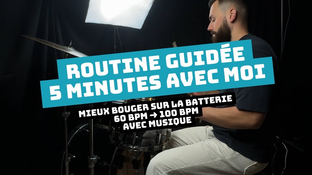 ROUTINE BATTERIE - 5 min pour gagner en précision et fluidité !