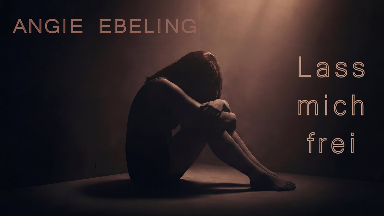 Angie Ebeling - Lass mich frei
