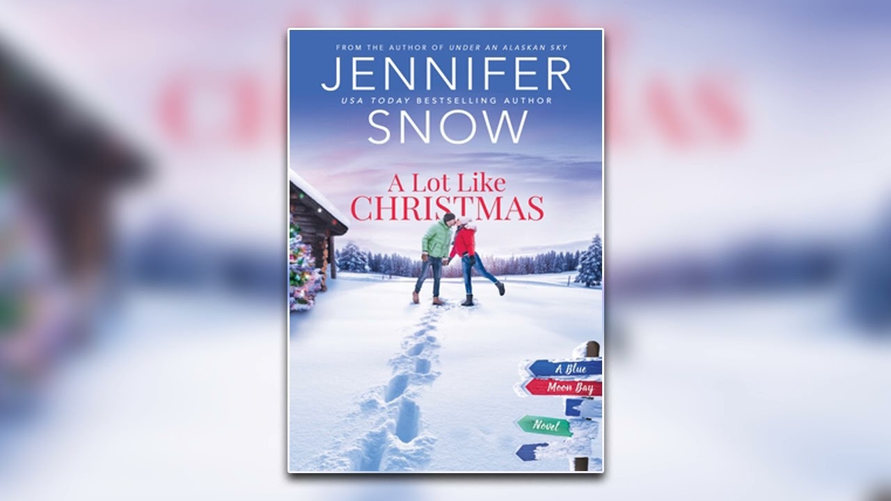 A Lot Like Christmas by Jennifer Snow - Book 2 | Audiobook Full-Length